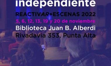 Punta Alta se prepara para el Festival de Teatro Independiente REactivAR+Escenas2022
